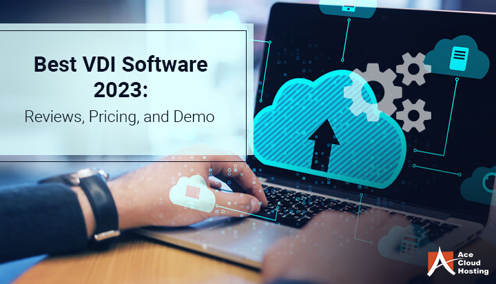 Best Vdi Software 2023 Reviews Pricing And Demo 