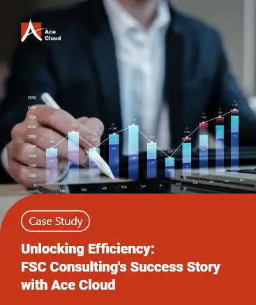 unlocking-efficiency-fsc-consultings-success-story-with-ace-cloud